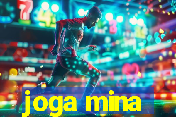 joga mina