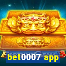 bet0007 app