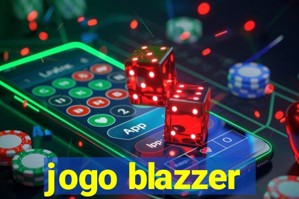 jogo blazzer