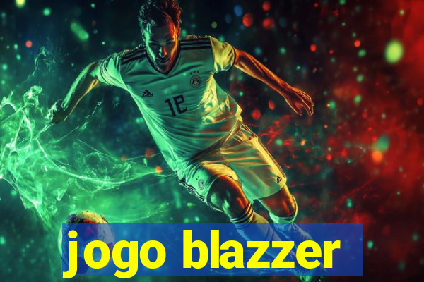 jogo blazzer