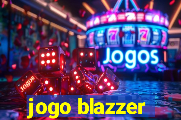 jogo blazzer