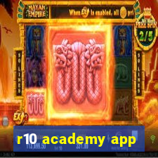 r10 academy app