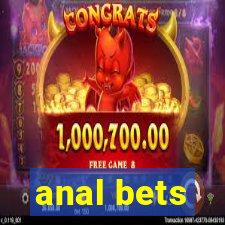 anal bets