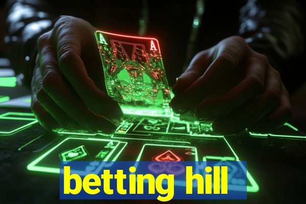 betting hill