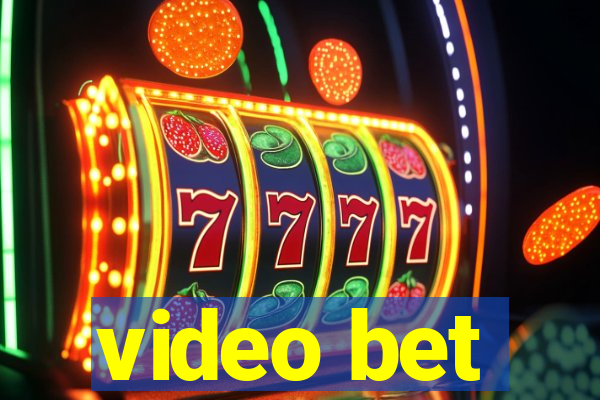 video bet