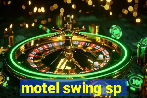 motel swing sp