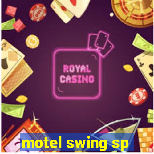 motel swing sp