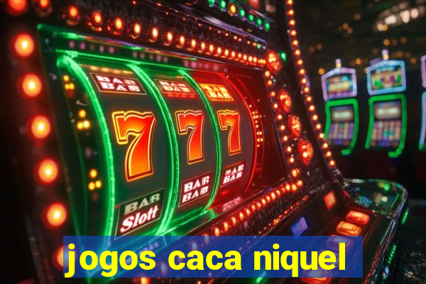 jogos caca niquel