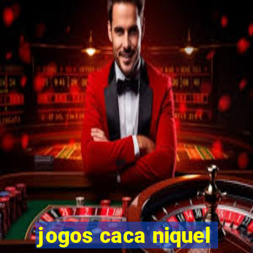 jogos caca niquel