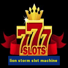 lion storm slot machine