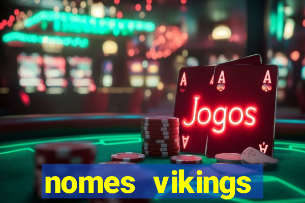 nomes vikings masculinos e significados