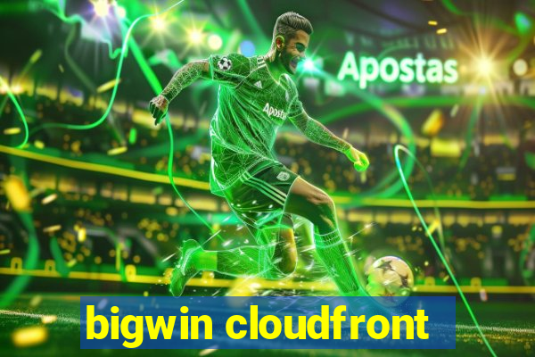 bigwin cloudfront