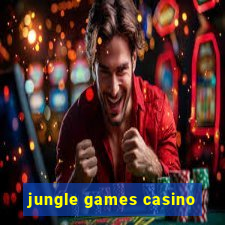 jungle games casino