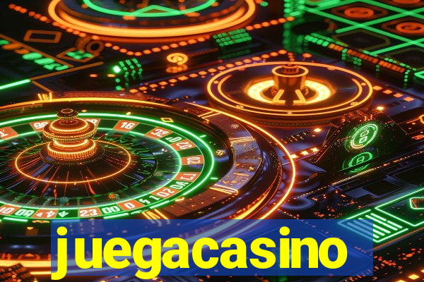 juegacasino