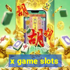 x game slots