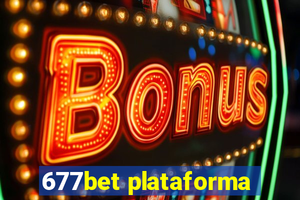 677bet plataforma