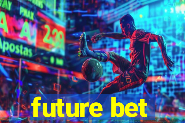 future bet