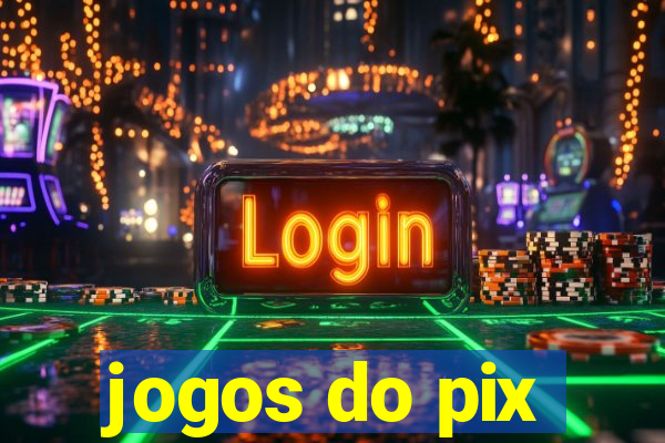 jogos do pix