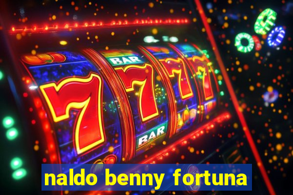 naldo benny fortuna