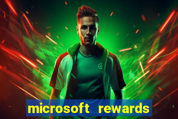 microsoft rewards ganhe recompensas