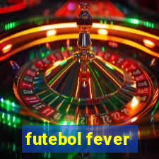 futebol fever