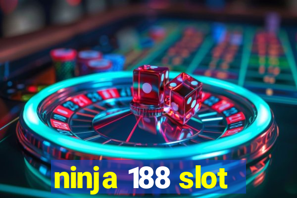 ninja 188 slot