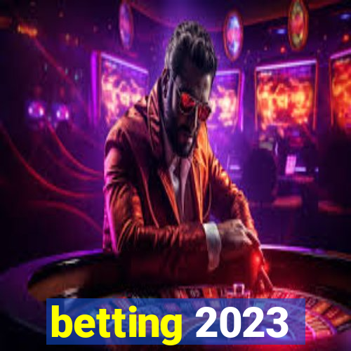 betting 2023