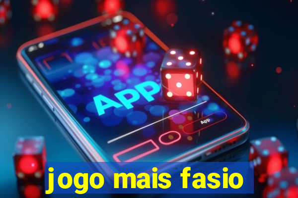 jogo mais fasio