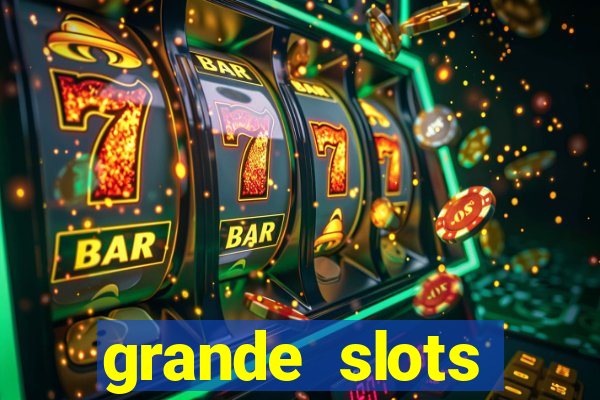 grande slots fortune tiger