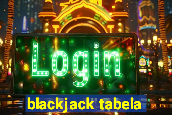 blackjack tabela