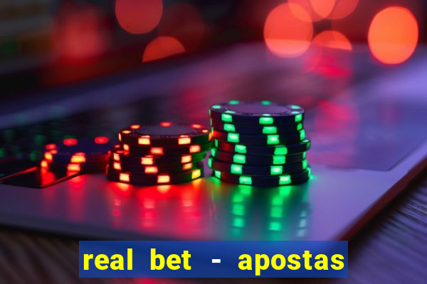 real bet - apostas esportivas e jogos online