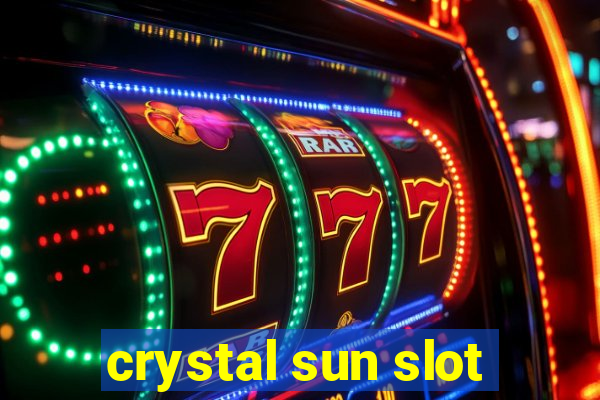 crystal sun slot