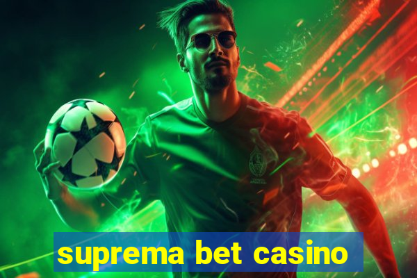 suprema bet casino