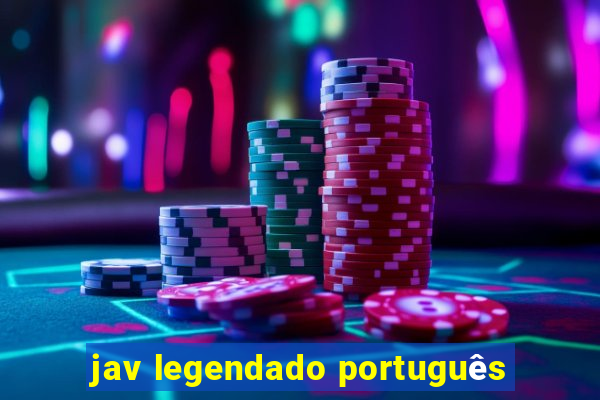 jav legendado português