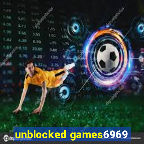 unblocked games6969