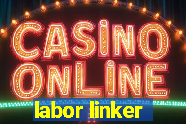 labor linker