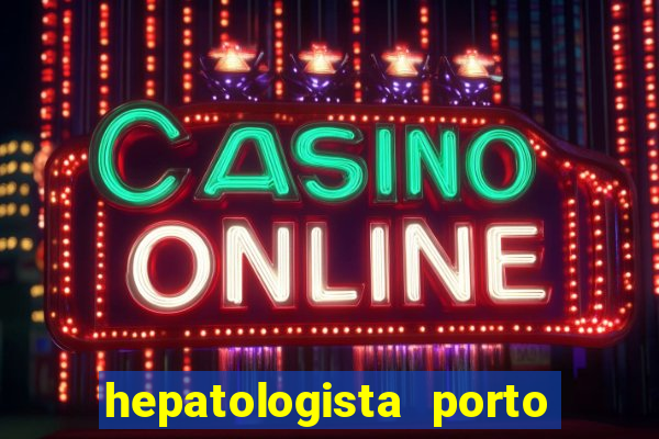 hepatologista porto alegre ipe