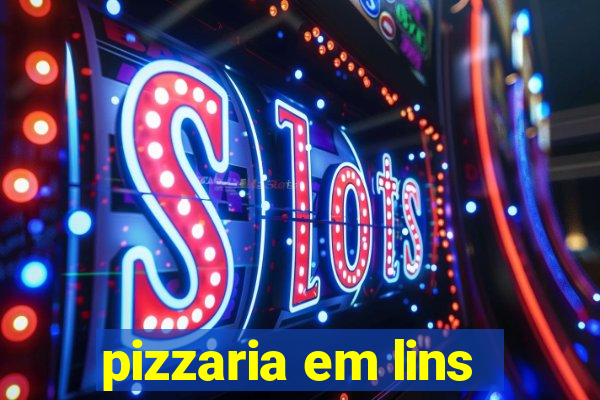 pizzaria em lins