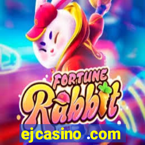 ejcasino .com