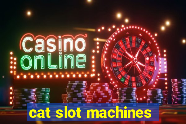 cat slot machines