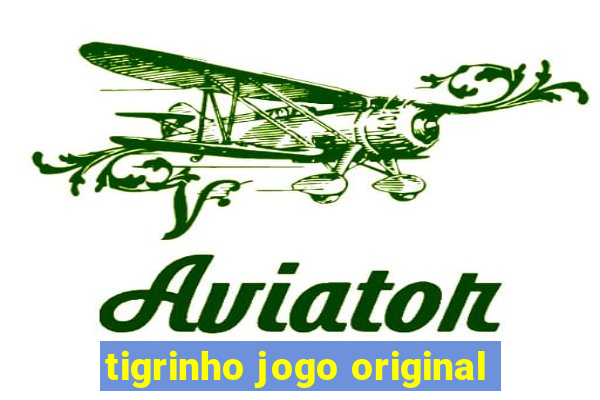 tigrinho jogo original