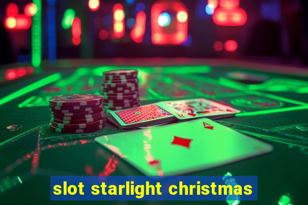 slot starlight christmas