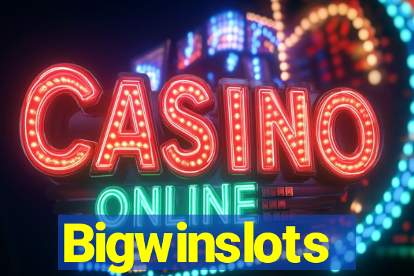 Bigwinslots