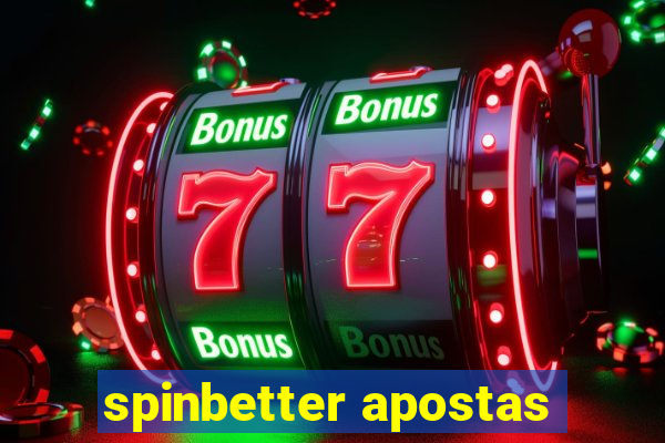 spinbetter apostas