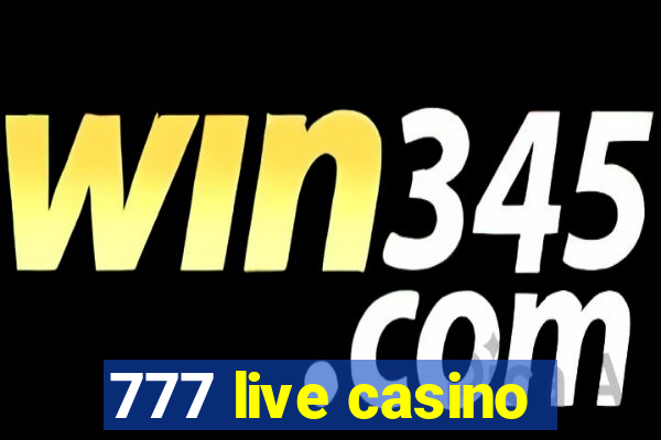 777 live casino