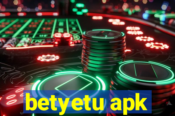 betyetu apk