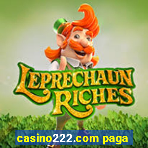 casino222.com paga