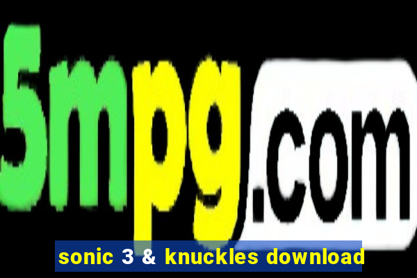 sonic 3 & knuckles download