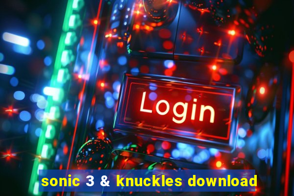 sonic 3 & knuckles download