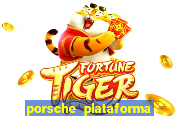 porsche plataforma de jogos